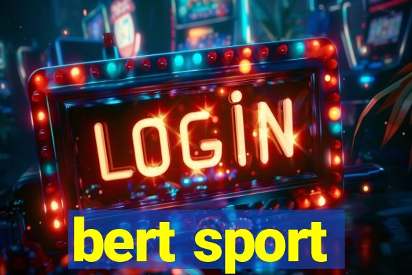 bert sport